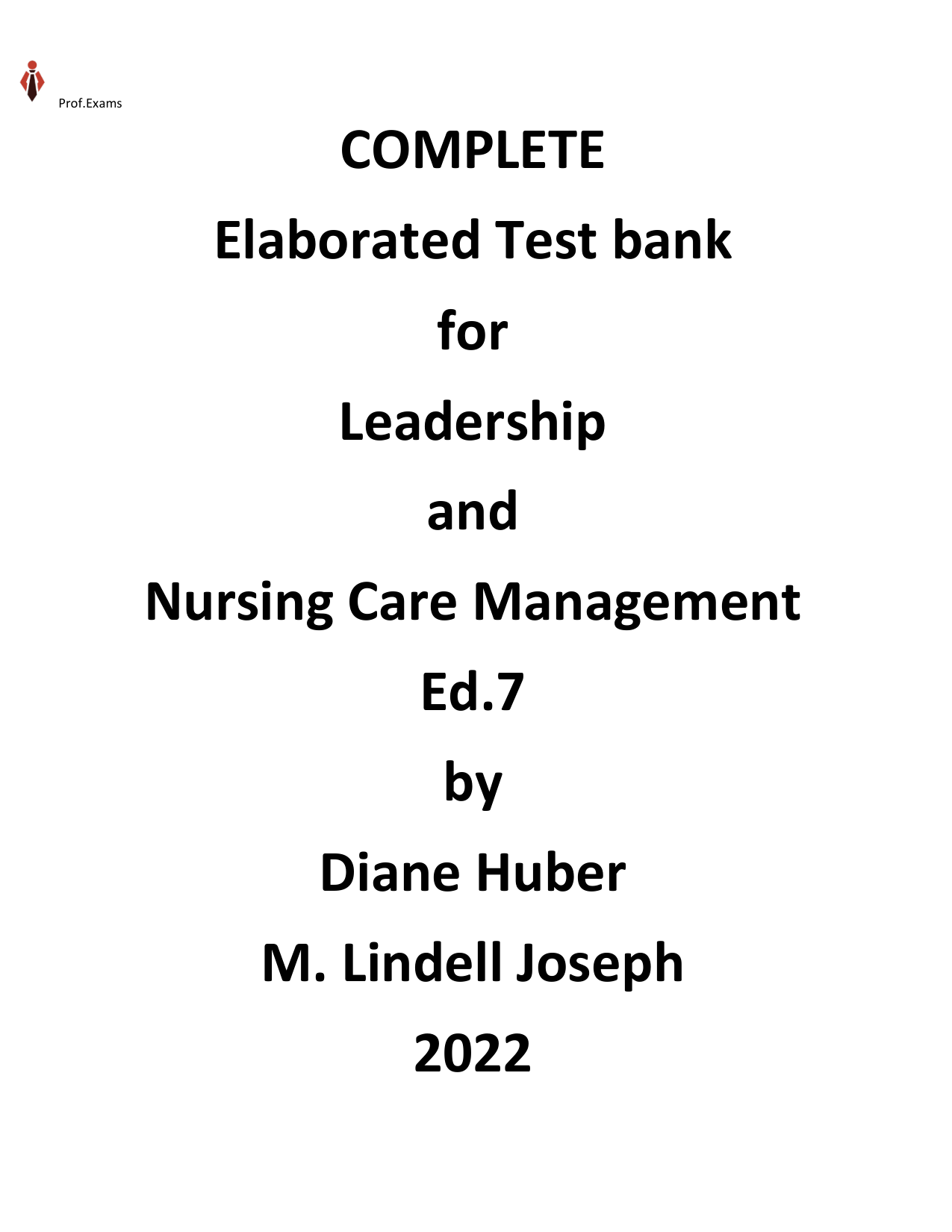 Leadership & Nursing Care Management, 7th Edition TEST BANK
