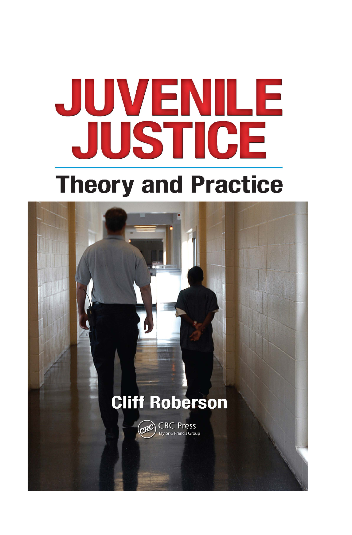 Juvenile Justice Test Bank & Solutions | Roberson CRC Press