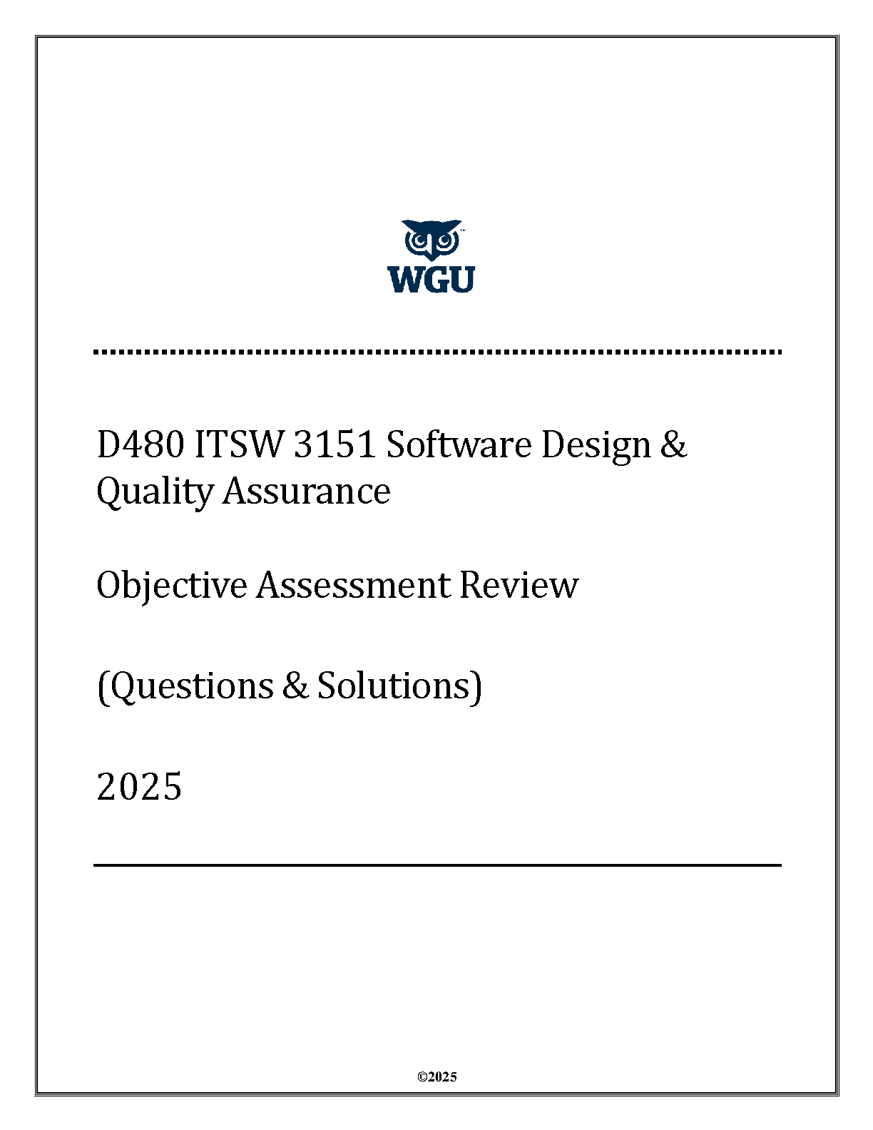 WGU D480 ITSW 3151 Software QA Test Bank 2026 Verified Answers IMG-1