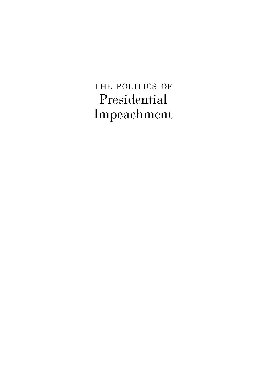 Politics of Presidential Impeachment: SUNY Series Law Textbook