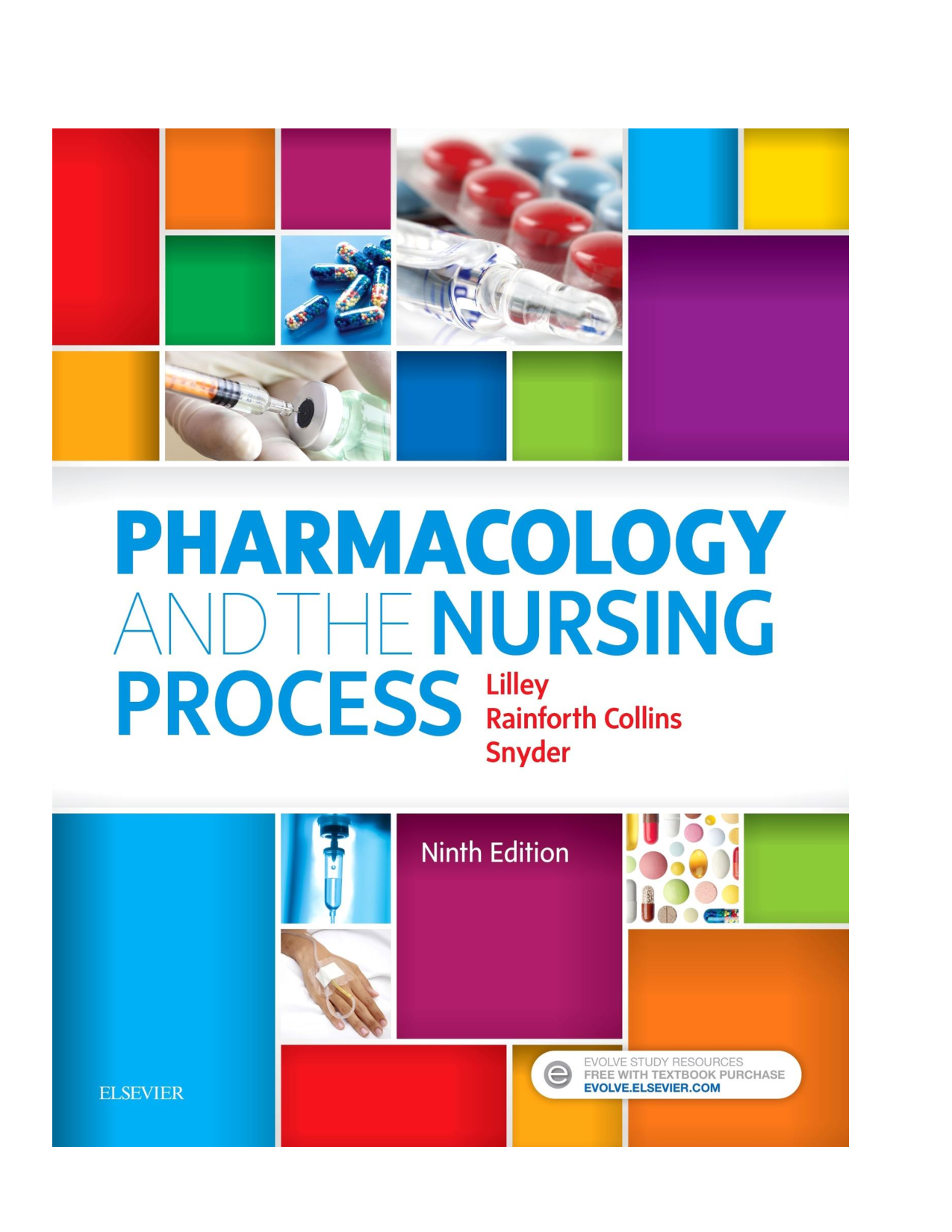 Pharmacology and the Nursing Process, 9th Edition