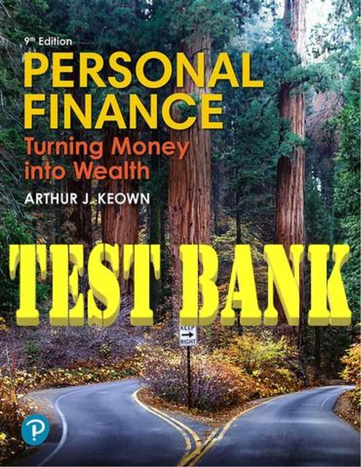 Personal Finance: Turning Money into Wealth, 9th Edition