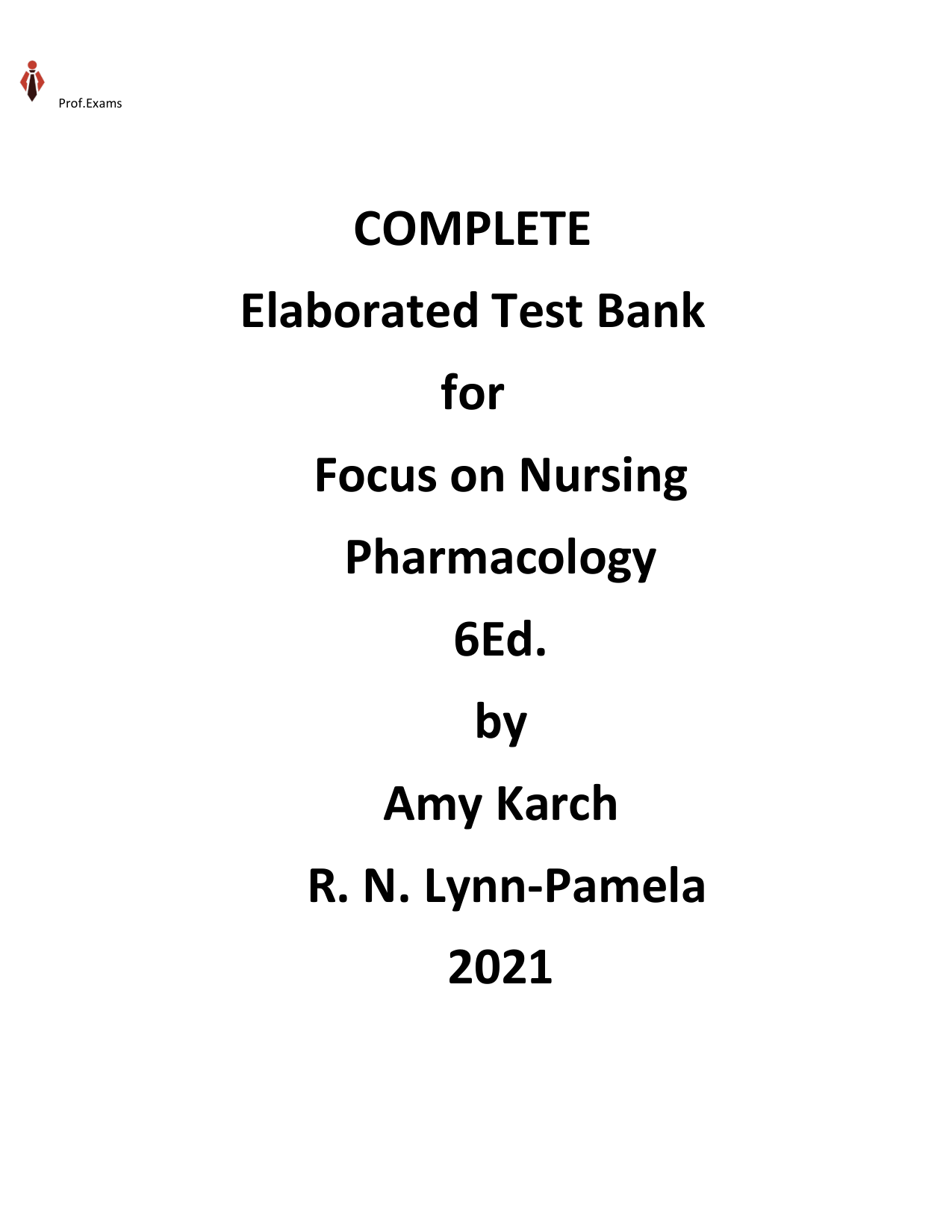 Focus on Nursing Pharmacology 6th Edition TEST BANK