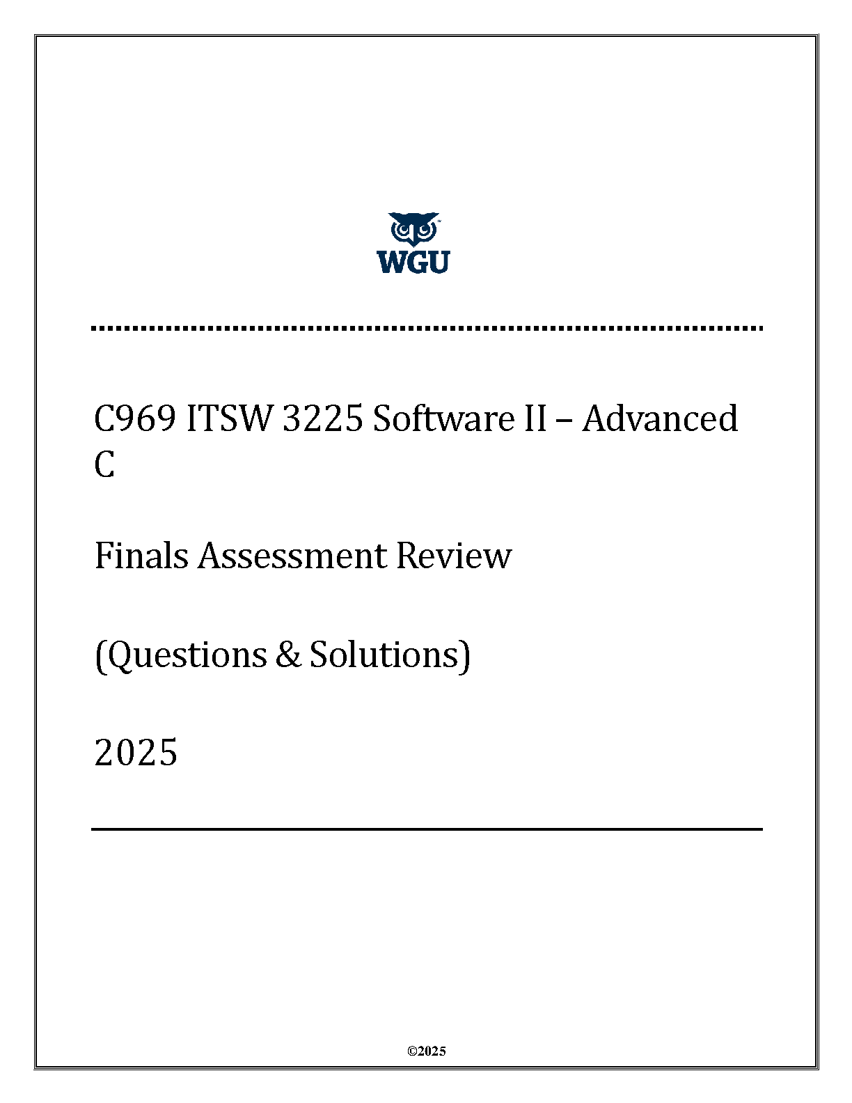 WGU ITSW 3225 Advanced C Final Exam Test Bank 2025