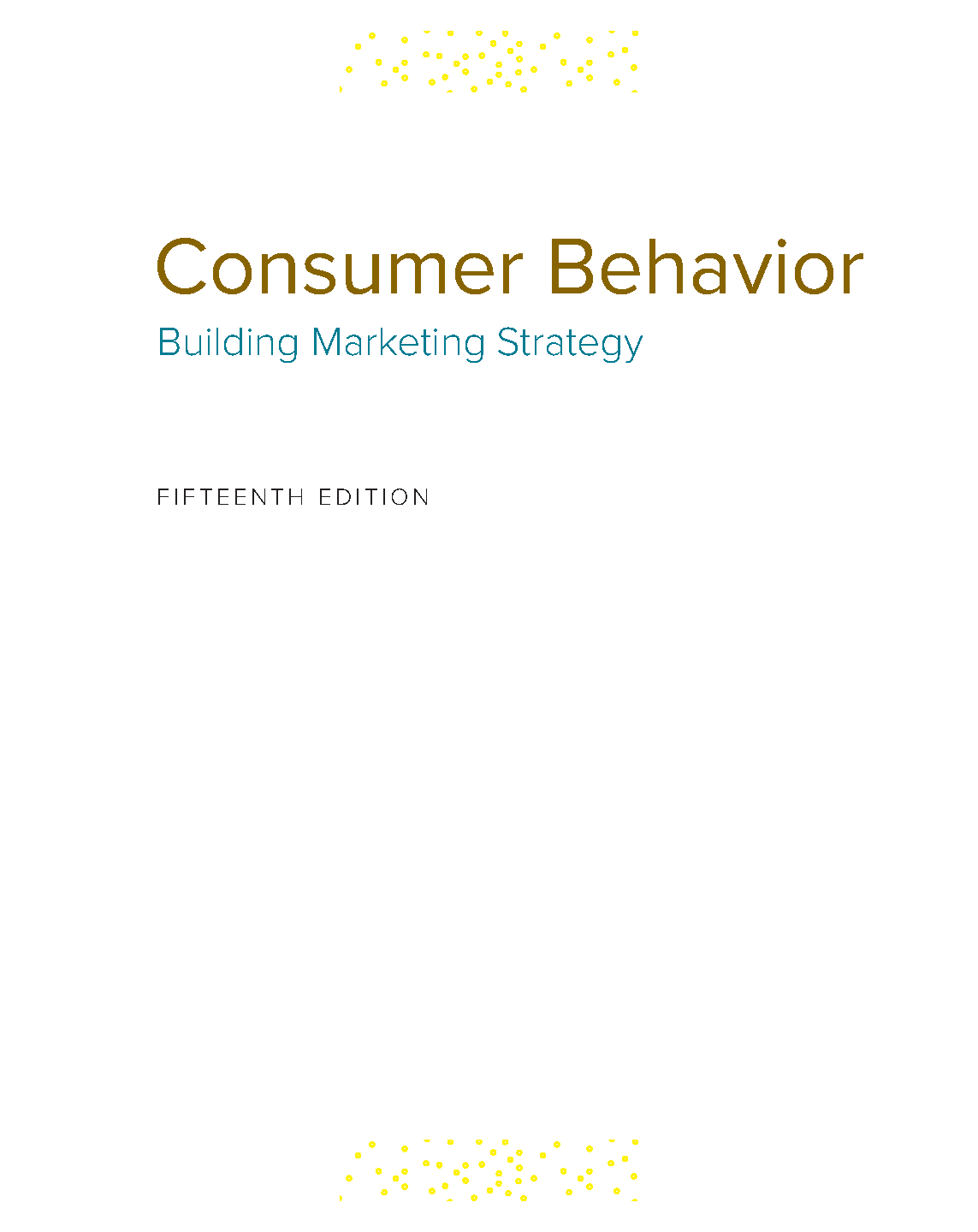 Consumer Behavior Test Bank and Solution Manual F15